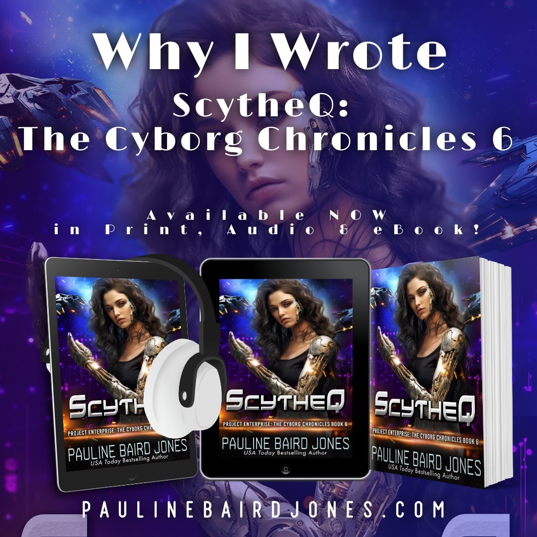 Why I Wrote ScytheQ by Pauline Baird Jones